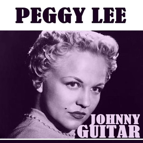 Johnny Guitar - Peggy Lee